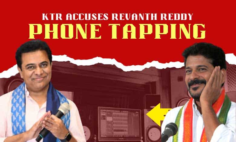 KTR Accuses Revanth Reddy’s Government of Phone-Tapping Ministers and Congress Leaders