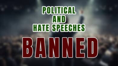 Political and Hate Speeches Banned