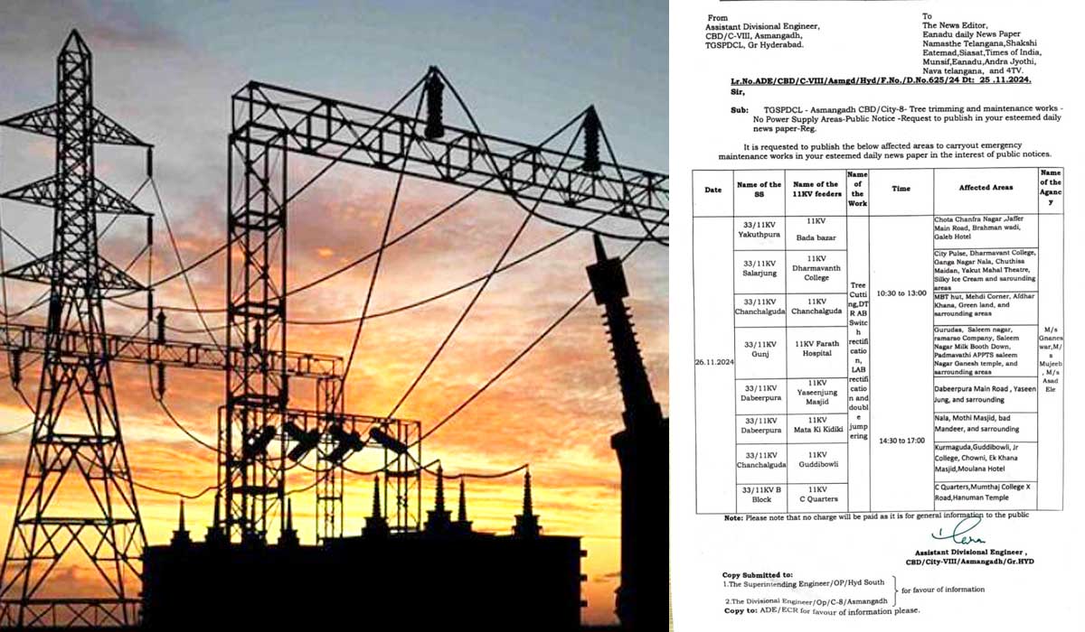 No Power Supply in Hyderabad on 26 November 2024: TGSPDCL Tree Trimming and Maintenance Work at Old City Areas