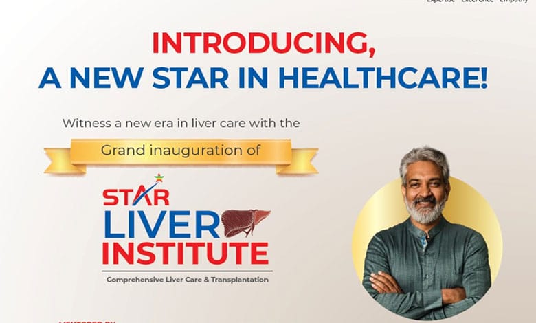 Hyderabad’s Star Liver Institute to Revolutionize Liver Treatment and Transplants