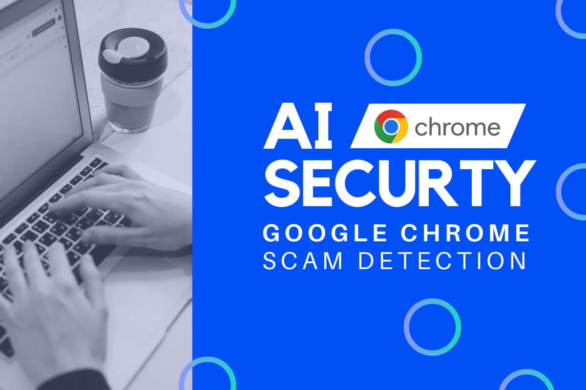 Google AI Scam Detection enhances online safety by using AI to analyze websites and detect potential scams in real time.