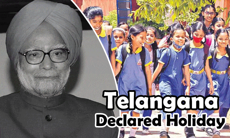 Telangana Govt Declared Public Holiday Tomorrow in Honor of Former PM Manmohan Singh